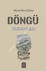 DÖNGÜ Yeniden yaşam