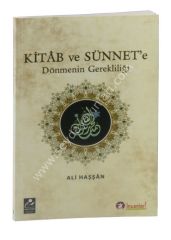 Kitab ve Sünnete Dönmenin Gerekliliği