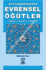 Peygamberimizden Evrensel Hadisler (Binbir Hadis-i Şerif)