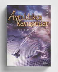 Ayrıldıkça Kavuşanlar