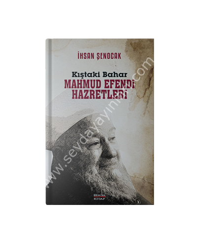 Kıştaki Bahar Mahmud Efendi Hazretleri