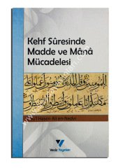 Kehf Suresinde Madde ve Mana Mücadelesi