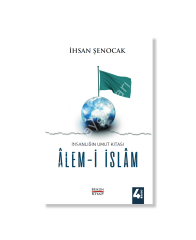 İnsanlığın Umut Kıtası Alemi İslam