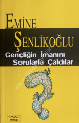Gençliğin İmanını Sorularla Çaldılar
