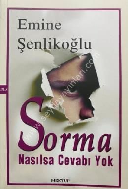 Sorma Nasılsa Cevabı Yok