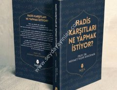 Hadis Karşıtları Ne Yapmak İstiyor?