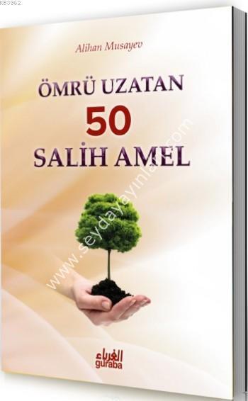 Ömrü Uzatan 50 Salih Amel