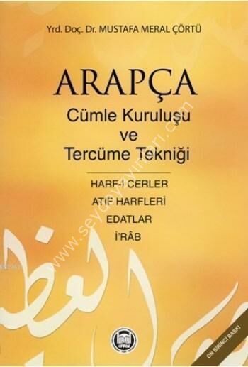 Arapça Cümle Kuruluşu ve Tercüme Tekniği; Harf-i Cerler, İ Rab, Edatlar, Atıf Harfleri