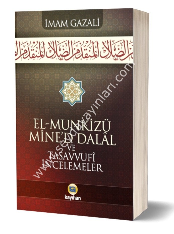El Munkizü Mined Dalal Şerhi ve Tasavvufi İncelemeler