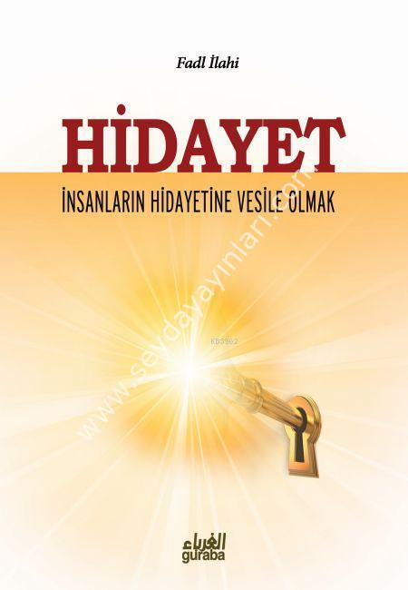 Hidayet İnsanların Hidayetine Vesile Olmak