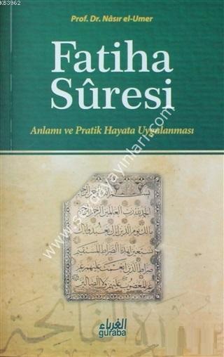 Fatiha Suresi Anlamı ve Pratik Hayata Uygulanması