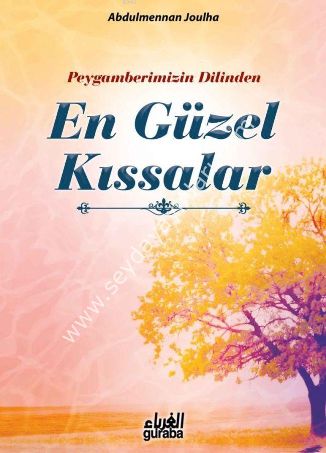 Peygamberimizin Dilinden En Güzel Kıssalar