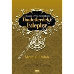 İbadetlerdeki Edepler Mecmaul Adab