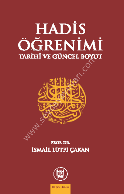 Hadis Öğrenimi; Tarihi Ve Güncel Boyut