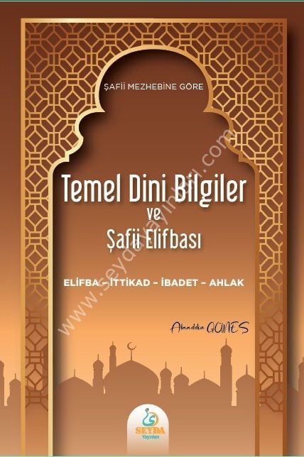 Şafii Mezhebine Göre Temel Dini Bilgiler ve Şafii Elifbası
