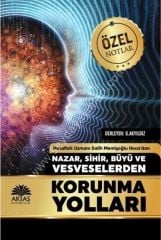 Nazar Sihir Büyü Ve Vesveselerden Korunma Yolları