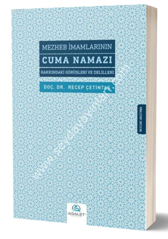 Mezheb İmamlarının Cuma Namazı Hakkındaki Görüşleri ve Delilleri