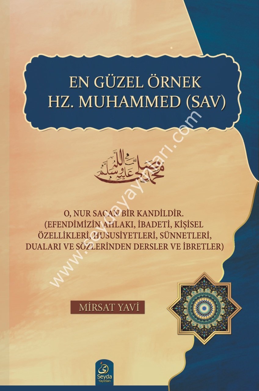 En güzel örnek hz. Muhammed (sav)