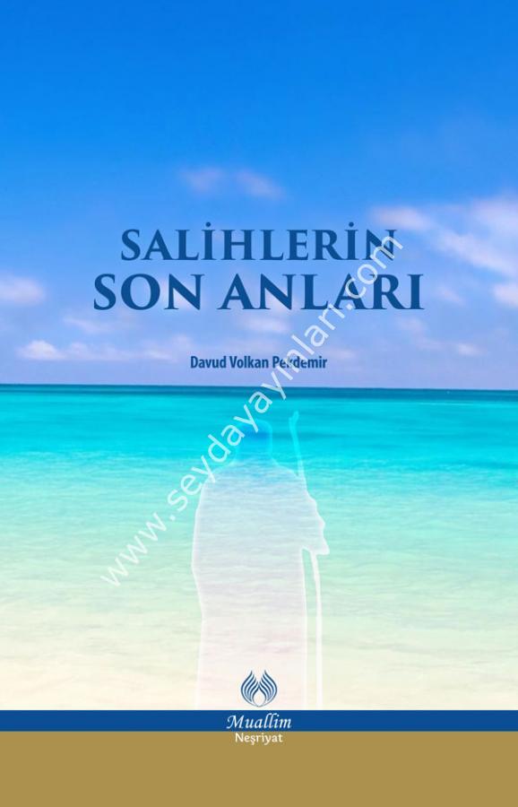 Salihlerin Son Anları