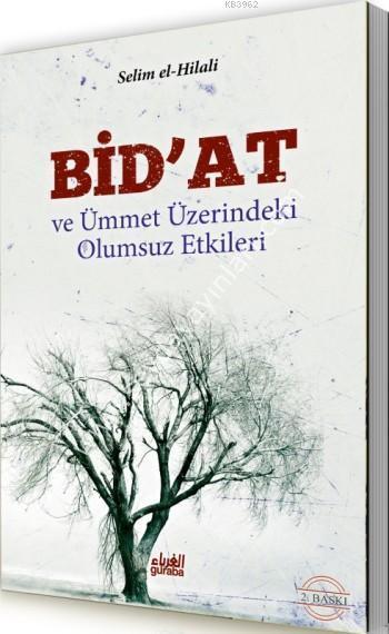 Bidat ve Ümmet Üzerindeki Olumsuz Etkileri