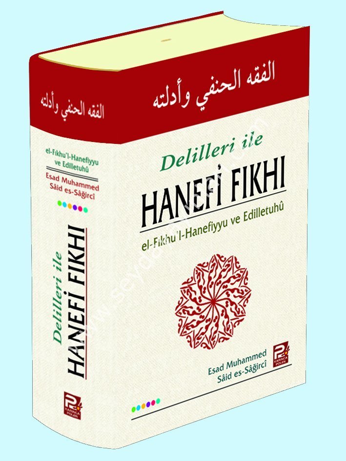 Delilleri İle Hanefi Fıkhı