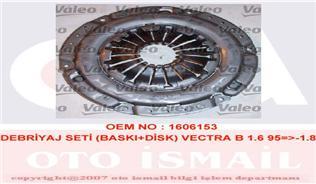 DEBRIYAJ SETI R.SIZ OPEL VECTRA B 1.8 2.0 95 -00 ASTRA G 2.0 98-04         X20XEV
