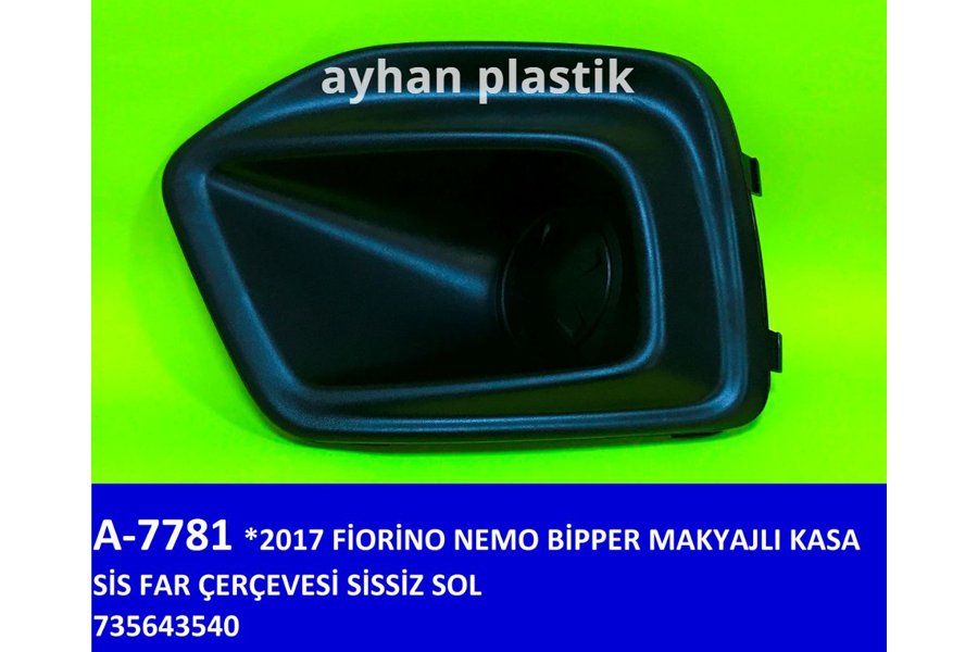 MAKYAJLI KASA SIS FAR CERCEVESI SISSIZ SOL 17 FIORINO NEMO BIPPER