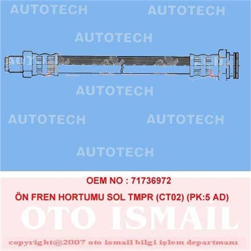 ÖN FREN HORTUMU SAĞ TMPR (CT01) (PK:5 AD) (26103)