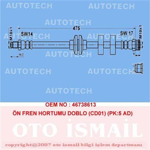 ÖN FREN HORTUMU DOBLO 01=> STRADA 99=> (CD01) (PK:5 AD) (TST01)