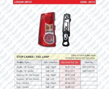 STOP LAMBASI DUYSUZ SOL LOGAN SW 06-> YANA ACILAN KAPI
