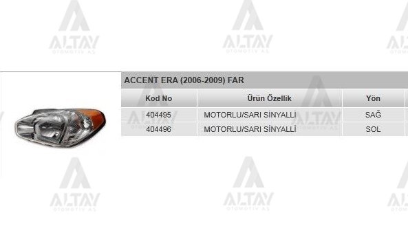 FAR ACCENT 06-09 ERA MOTORLU SARI SAĞ