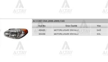 FAR ACCENT 06-09 ERA MOTORLU SARI SAĞ