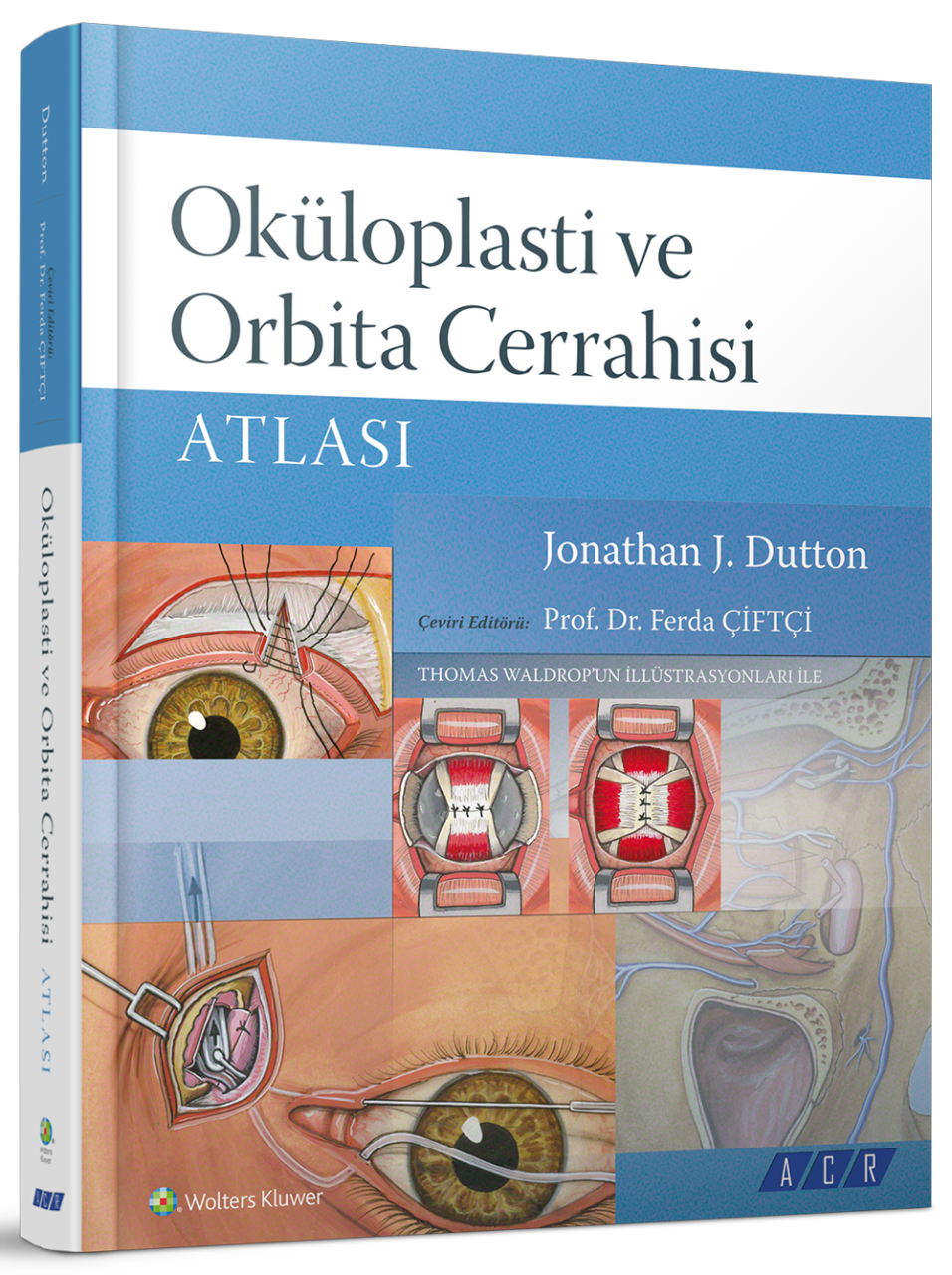 Oküloplasti ve Orbita Cerrahi Atlası