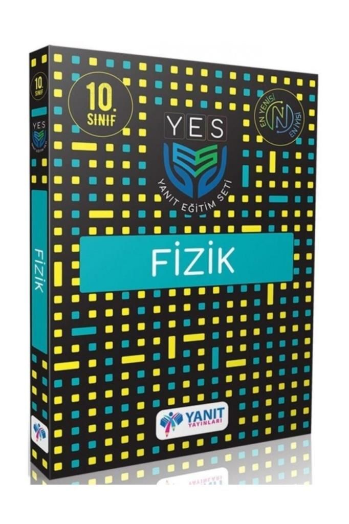 Yanıt 10. Sınıf Yes Serisi Fizik / Kolektif / Yanıt Yayınları / 9786057587480