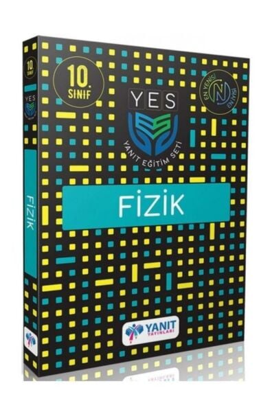 Yanıt 10. Sınıf Yes Serisi Fizik / Kolektif / Yanıt Yayınları / 9786057587480