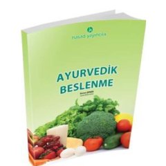 Ayurvedik Beslenme Kitabı