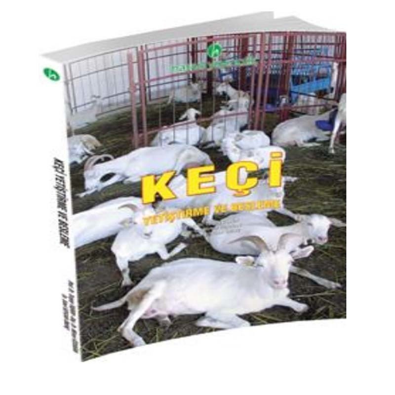 Keçi Yetiştiriciliği Ve Besleme Kitabı
