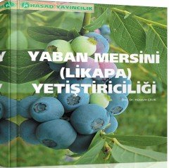 Yaban Mersini Likapa Yetiştiriciliği Kitabı