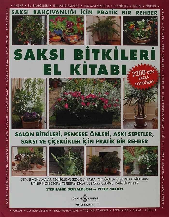 Saksı Bitkileri El Kitabı 1. Kalite !!!