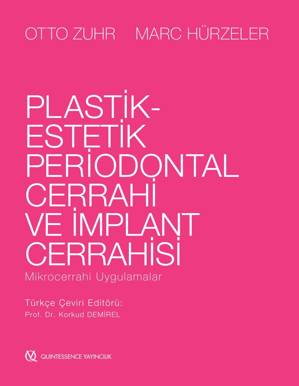 Plastik Estetik Periodontal Cerrahi ve İmplant Cerrahisi