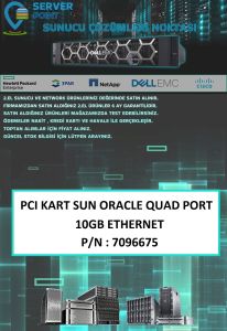 2.EL SERVER ETHERNET KART SUN ORACLE QUAD PORT 10GB RJ45 P/N : 7096675