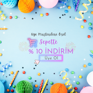 ÜYE MÜŞTERİLERE SEPETTE  % 10 İNDİRİM