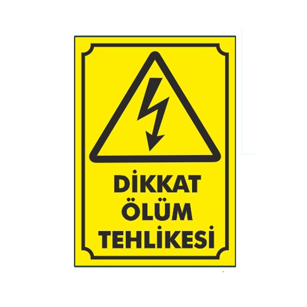 DİKKAT ÖLÜM LEVHASI PVC 14x20 CM
