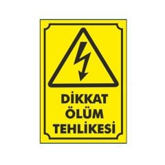 DİKKAT ÖLÜM LEVHASI PVC 14x20 CM