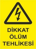 DİKKAT ÖLÜM TEHLİKESİ PVC 5x7 CM