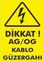 DİKKAT AG/OG KABLO GÜZERGAHI SAC 14X20CM