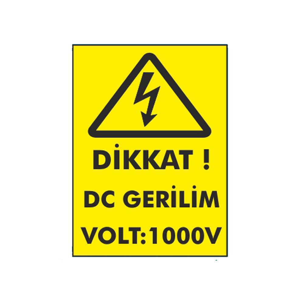 DİKKAT DC GERİLİM VOLT:1000V SAC 14x20 CM