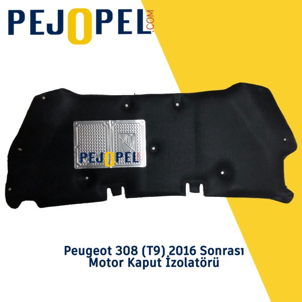 Peugeot 308 ( T9 ) 2014 Sonrası Motor Kaput İzolatörü (İzalatör) Yeni Model