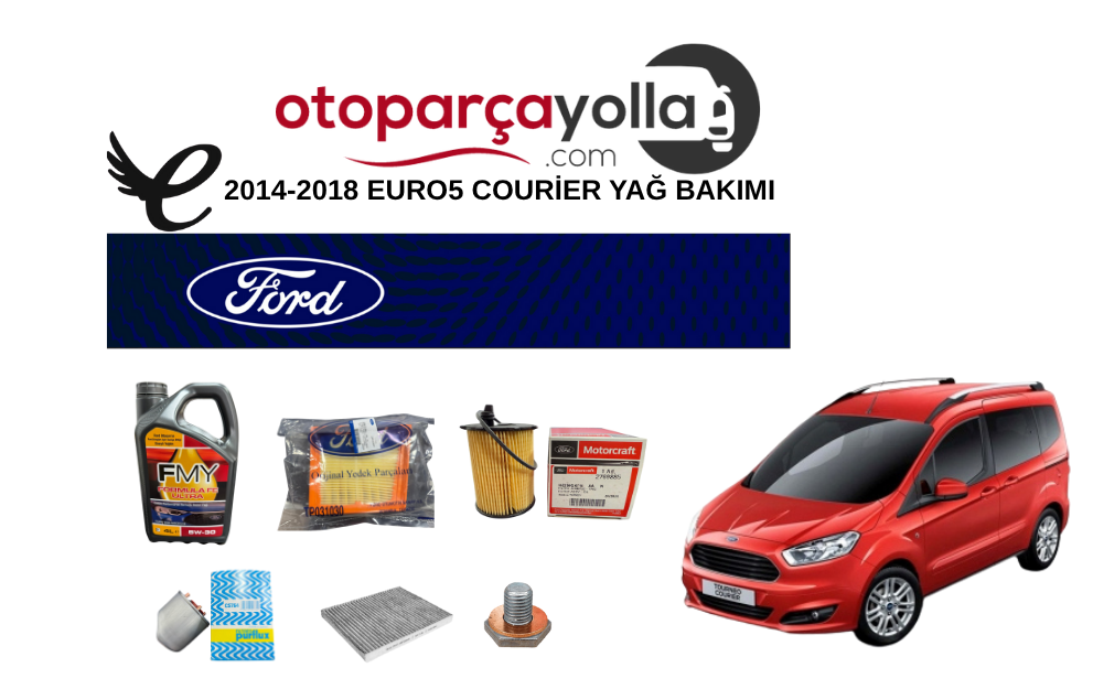 COURİER YAĞ BAKIMI 2014-2018 EURO 5