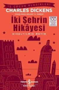 İş Bankası Kültür Yayınları İki Şehrin Hikayesi Kısaltılmış Metin
